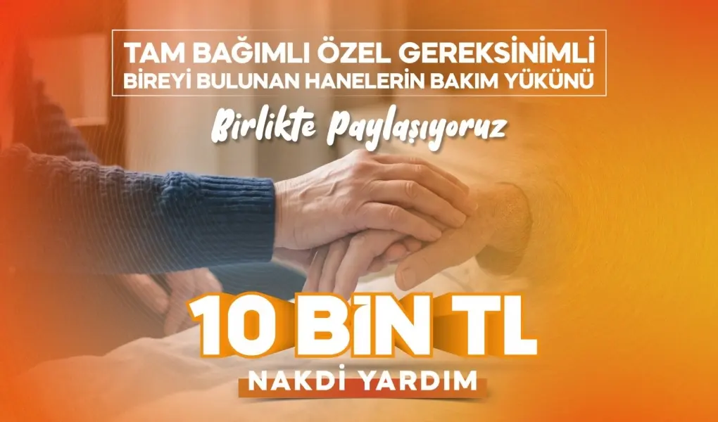 Büyükşehir’den Yakınına Bakmakta Zorlanan Ailelere 10 Bin TL Destek